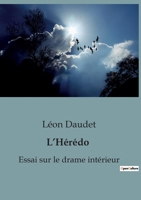 L'Hérédo: Essai sur le drame intérieur B0C1895H1P Book Cover