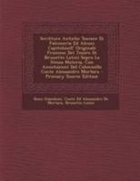 Scritture Antiche Toscane Di Falconeria Ed Alcuni Capitolinell' Originale Francese Del Tesoro Di Brunetto Latini Sopra La Stessa Materia, Con ... Conte Alessandro Mortara 1294434152 Book Cover