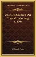 Über Die Grenzen Der Tonwahrnehmung 0270068600 Book Cover
