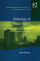Dilemmas Of Weak States: Africa And Transnational Terrorism In The Twenty-First Century (Contemporary Perspectives on Developing Societies) 1138619396 Book Cover