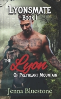 Lyonsmate - Book 1: The Lyon of Preyheart Mountain B09Q6Q356Z Book Cover