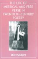 The Life of Metrical and Free Verse in Twentieth-Century Poetry 0333593219 Book Cover