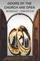 Doors Of The Church Are Open: Marriage Chronicles 1078200661 Book Cover
