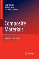 Composite Materials: A Vision for the Future 1447158482 Book Cover