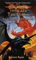 Dragonlance Saga, The Fifth Age: The Eve of the Maelstrom 0786907495 Book Cover