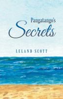 Pangatango's Secrets 1490791671 Book Cover
