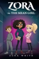 Zora vs. The Mean Girl B0GF1JVKYF Book Cover