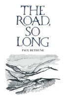 The Road, So Long 0993636721 Book Cover