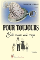 Pour toujours tome 2: Côté coeur, côté corps (French Edition) 2377897509 Book Cover