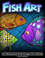 Fish Art: 101 Phenomenal Fish Designs for Coloring 1976307465 Book Cover