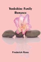 Yorkshire Family Romance 9362997894 Book Cover
