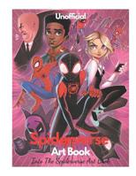 Spiderverse Art Book - Into The Spiderverse Art Book (Unofficial): Spiderverse Art of The Movie 1079928170 Book Cover