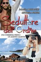 Seduttore dell'ordine: Una commedia fresca, un agente caliente 1981112464 Book Cover