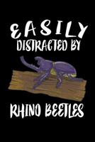 Easily Distracted By Rhino Beetles: Animal Nature Collection 1081587024 Book Cover