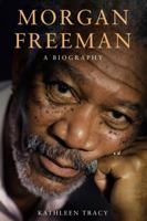 Morgan Freeman: A Biography 1569803072 Book Cover