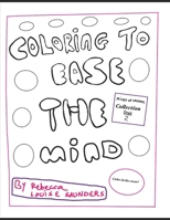 Coloring to Ease the mind - mixed up craziness book 2: Art therapy coloring book B0C525SCMG Book Cover