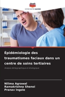 Épidémiologie des traumatismes faciaux dans un centre de soins tertiaires (French Edition) 6209518915 Book Cover