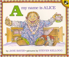 A, My Name Is Alice (Picture Puffin Books) 0803701233 Book Cover