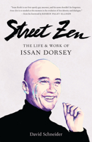 Street Zen: The Life and Work of Issan Dorsey 0877739145 Book Cover