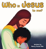 Who is Jesus to me B0DZBGZC2V Book Cover