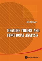Measure Theory and Functional Analysis 981450856X Book Cover