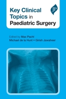 Key Clinical Topics in Paediatric Surgery. by Max Pachl, Michael de La Hunt, Girish Jawaheer B0C9DJZX4L Book Cover