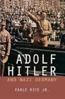 Adolf Hitler And Nazi Germany (World Leaders) 1931798788 Book Cover