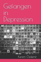 Gefangen in Depression: Ein ehrlicher Weg durch Angst, Rückzug und Hoffnung (German Edition) B0GYM665PL Book Cover