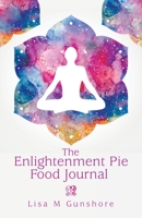 The Enlightenment Pie Food Journal 1982263180 Book Cover