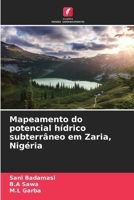 Mapeamento do potencial hídrico subterrâneo em Zaria, Nigéria (Portuguese Edition) 6200710287 Book Cover