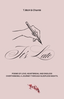 It's Late 1721530916 Book Cover