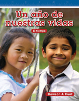 Teacher Created Materials - Mathematics Readers: Un año de nuestras vidas (A Year in Our Lives) - Grade 1 - Guided Reading Level J 1433327317 Book Cover