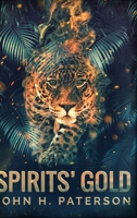 Spirits' Gold 171570777X Book Cover