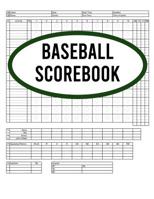 Baseball Scorebook: 120 Pages Baseball Score Sheet, Baseball Scorekeeper Book, Baseball Scorecard 1074510550 Book Cover