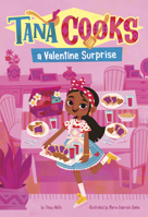 Tana Cooks a Valentine Surprise 1484695305 Book Cover