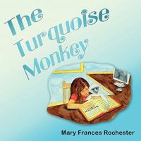 The Turquoise Monkey 1449072607 Book Cover