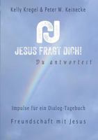 Jesus fragt Dich! 3981939212 Book Cover