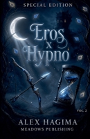 Eros X Hypno (The Forged Pantheon) B0G27L3V3L Book Cover