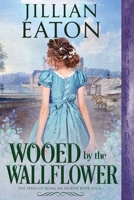 Wooed by the Wallflower 1956003746 Book Cover