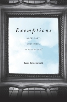 Exemptions: Necessary, Justified, or Misguided? 0674659872 Book Cover