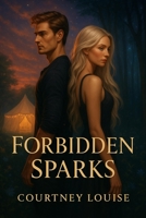 Forbidden Sparks B0F7X2QV7L Book Cover