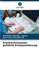 Krankenschwester-geführte Echokanülierung (German Edition) 6206935256 Book Cover