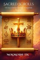 Sacred Scrolls Volume 1: The Illustrated Bible In Rhyme B0G2BZ4N6L Book Cover