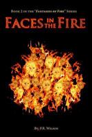 Faces in the Fire (Fantasies of Fire) 171817540X Book Cover