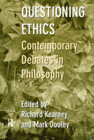 Questioning Ethics: Debates in Contemporary Continental Philosophy 041518035X Book Cover