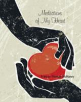 Meditations of My Heart 1608807290 Book Cover