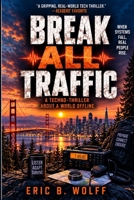Break All Traffic B0HBLFKK36 Book Cover