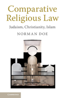 Comparative Religious Law: Judaism, Christianity, Islam 1316617807 Book Cover