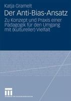 Der Anti-Bias-Ansatz: Zu Konzept Und Praxis Einer Padagogik Fur Den Umgang Mit (Kultureller) Vielfalt 353117133X Book Cover