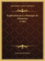 Explication De La Mosaique De Palestrine... 1165406381 Book Cover